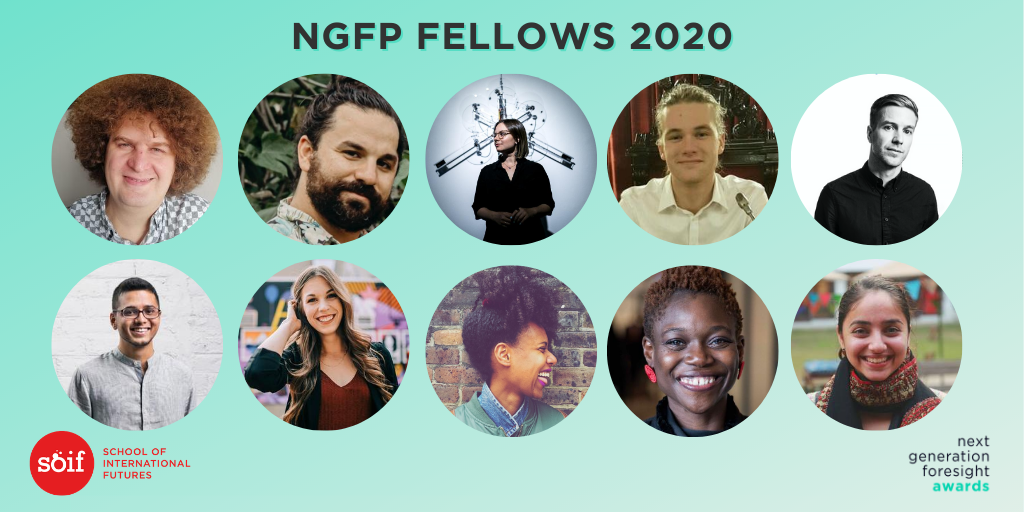 The next generation must shape the future they will inherit. The #NGFP Awards support the Fellows to do just that. Congratulations to all the 2020 Fellows - full details of their work: bit.ly/NGFPFellows2020 #NGFP2020 #nextgenforesight #SOIFutures #foresightwithimpact
