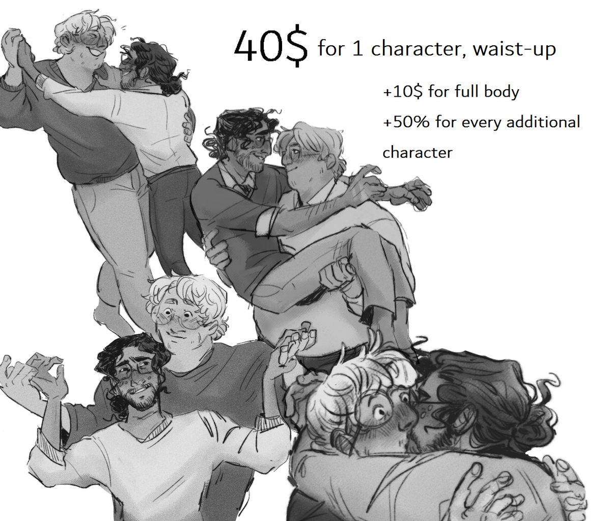 OPENING SKETCHY&GRAYSCALE COMMISSIONS
my only laptop has broken in an unfixable way, and i urgently need to save up for a new one for drawing and studying!!!
DM me if you're interested or for any questions!
rts are highly appreciated!