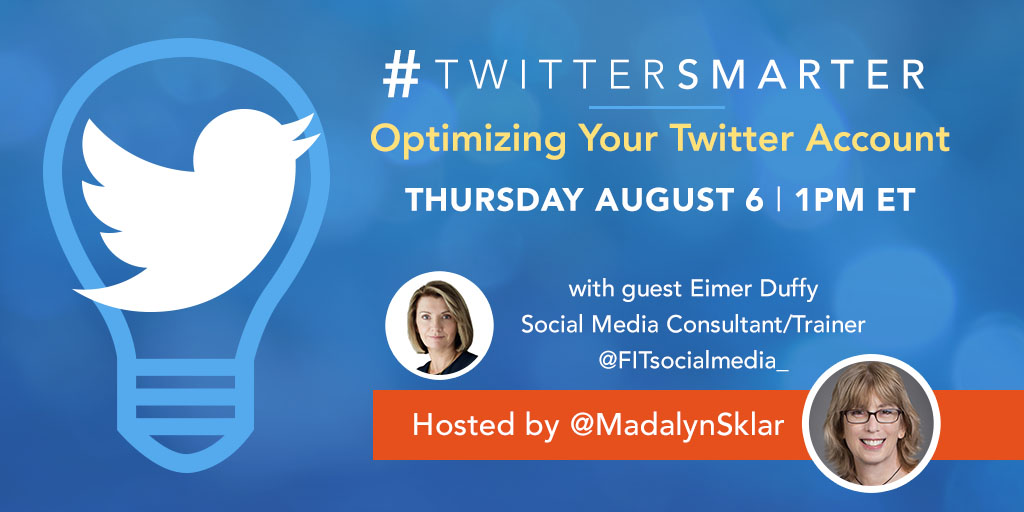 MadalynSklar's tweet photo. Join me and Eimer Duffy from @FITsocialmedia_ on the #TwitterSmarter chat this Thursday at 1pm ET.
Topic: Optimizing Your Twitter Account
π£ Join us for a great conversation!
π£ Share this tweet with a friend!
π£ We'll see you there! https://t.co/aNYKj3l2Ul