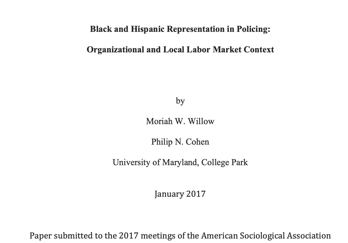 673/ "Police departments in labor markets with larger Black and Hispanic populations, are more likely to have an underrepresentation of Black and Hispanic officers relative to the local population...[attenuated by] Black/Hispanic presence among top administrators."  @familyunequal