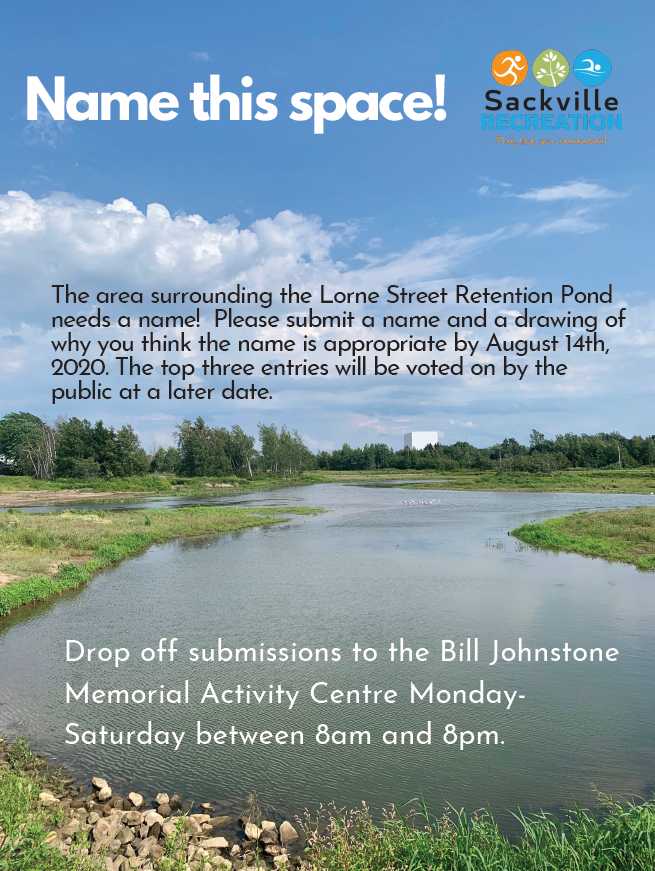 Naming contest alert! The area around the Lorne Street Retention Pond is in need of a new name. Do you have any ideas?
The top 3 submissions will be voted on by the public at a later date. We encourage creative proposals, but please keep the name appropriate and respectful.