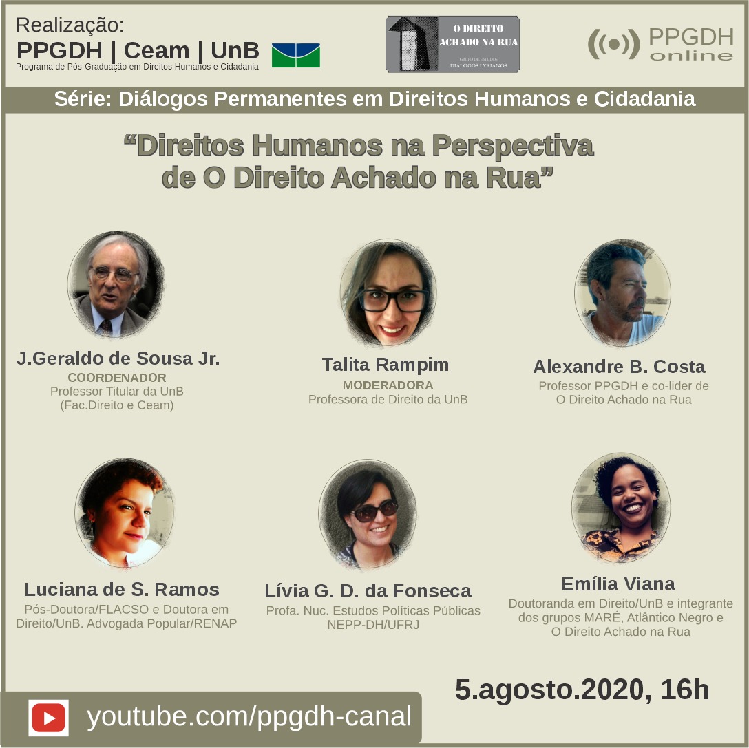 ppgdh_unb's tweet photo. 7ª live da série "Diálogos Permanentes em Direitos Humanos e Cidadania".

Nesta quarta (05/08) teremos como tema: “Direitos Humanos na Perspectiva de O Direito Achado na Rua”.

Às 16h no Canal do PPGDH no Youtube: https://t.co/VbqFvPr6aQ https://t.co/5PcscowZv9
