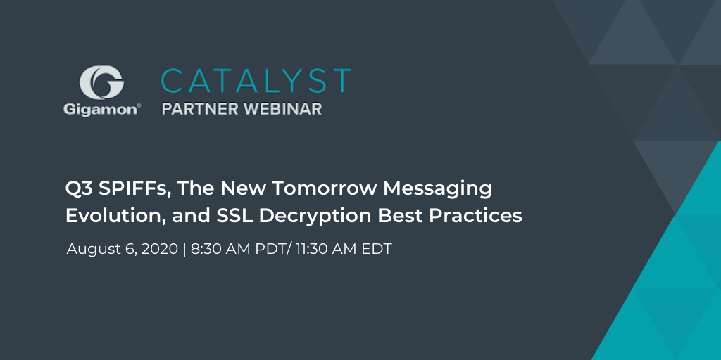 GigamonPartners's tweet photo. Last chance to register for our Partner Webinar on Aug. 6! Tune in as we highlight the new Q3 2020 #SPIFFs, discuss the next phase of #TheNewTomorrow messaging, and walk through #SSLDecryption best practices. #PartnerWebinar #NetOps #infosec https://t.co/D7Bi4HZxg3 https://t.co/Ol9cFw5ICf