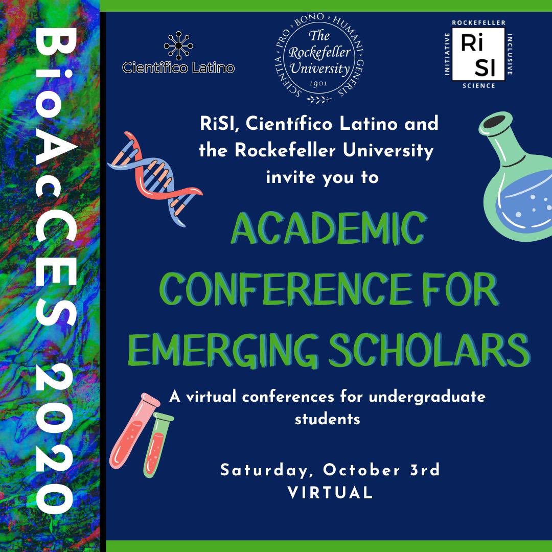 We are super excited to announce #BioAcES2020 on 10/3, our first (virtual) #conference for undergrads <a href="/RockefellerUniv/">Rockefeller University</a> (a collab with the Dean’s office &amp; <a href="/cientificolatin/">Cientifico Latino, Inc.</a>)!!!

Go to rurisi.com/bioacces to register to attend or submit an abstract to present a talk/poster! 👩🏾‍🔬🧬