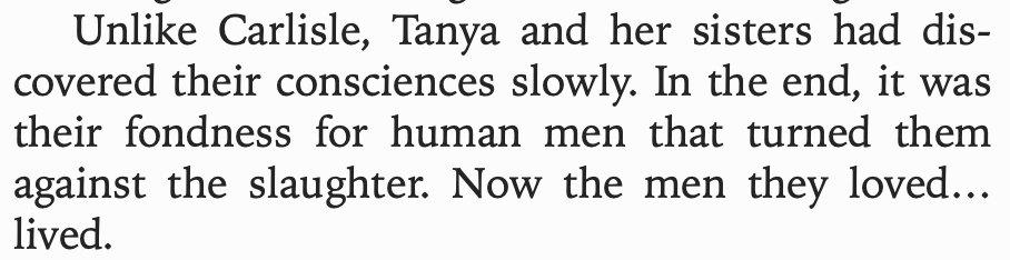 stephanie i don't want to tell you how to do your job but while i can suspend my disbelief to vampires i draw the line at a love for men stopping 3 vampire sisters from murder. have you met men