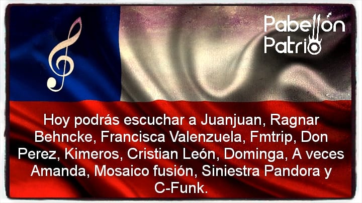 PabellonPatrio's tweet photo. Hoy en #PabellónPatrio #MusicaChilenaEnCasa #JuanJuan @RagnarBehncke @franciscamusic @felipemorenope #DonPerez @bandakimeros #CristianLeon @DomingaMusic #AvecesAmanda #Mosaicofusion #Siniestrapandora #Cfunk Toda la información en nuestro Facebook https://t.co/rdrWpPFWJK https://t.co/67BuR4LX1Q