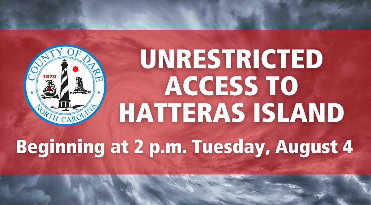 DareCountyEM's tweet photo. Bulletin #7 (Final): Unrestricted access to #HatterasIsland for residents and visitors beginning today, Tuesday, August 4 at 2:00 p.m. 
https://t.co/3sdqh4NfIv https://t.co/dY7C545VMd