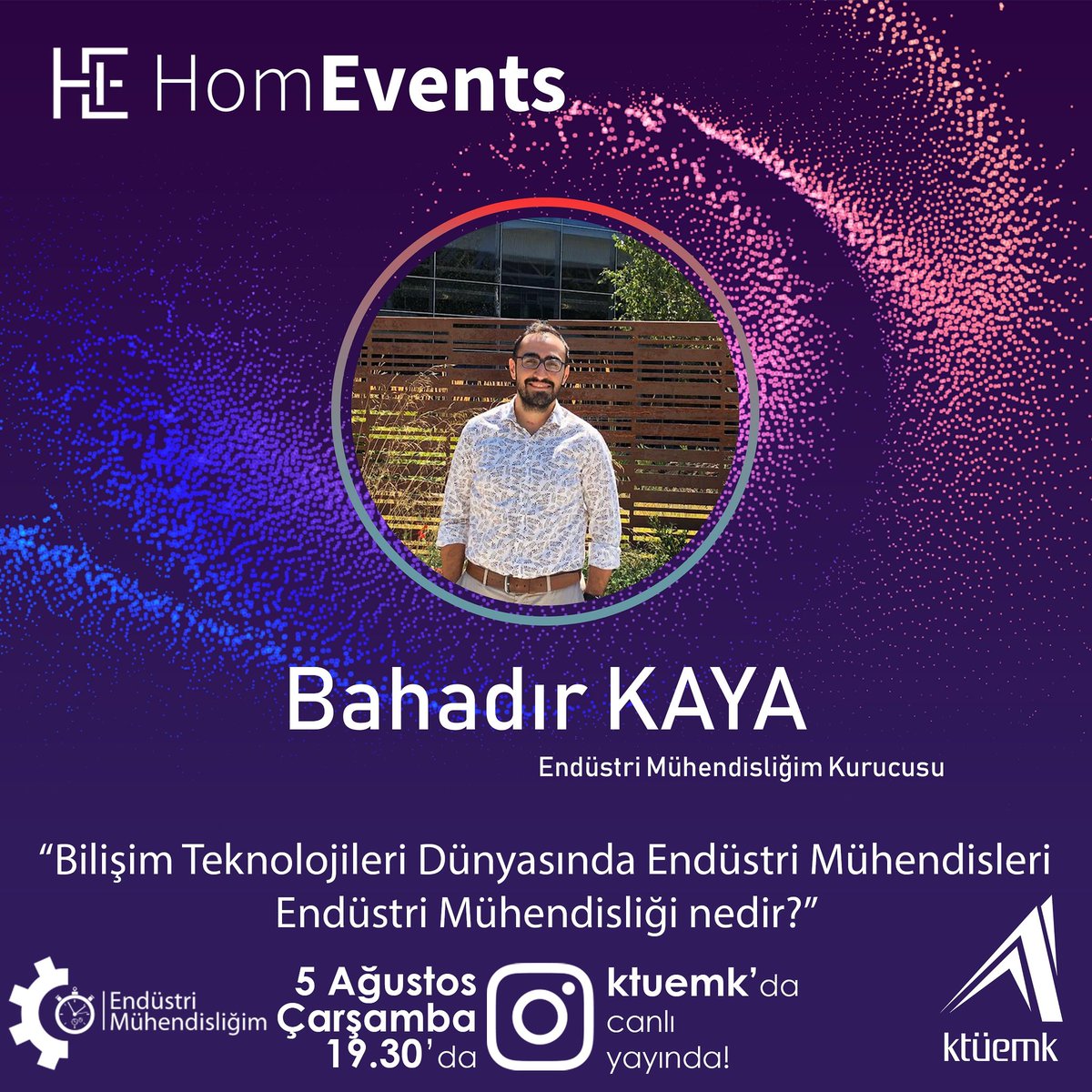 HomEvents etkinliğimizde tercih dönemine özel olarak Endüstri Mühendisliğim kurucusu Bahadır KAYA ile birlikte olacak, endüstri mühendisliği üzerine sohbet edeceğiz. Yayın günü ve saatinde instagram hesabımızdaki canlı yayına sizleri bekliyor olacağız💫.
#tercih2020  #yks2020