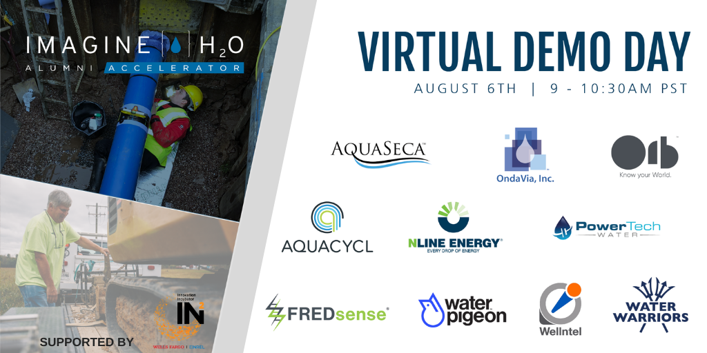 ImagineH2O's tweet photo. Join us for Alumni #Accelerator #Virtual #DemoDay on August 6 from 9-10:30AM PST. https://t.co/T0AAlOFliX 
Our 10 alumni companies are at an interesting stage of their growth, with each of the solutions proven and ready to scale. 
Supported by @IN2ecosystem 
#startup #water https://t.co/UwlrKXtDfB