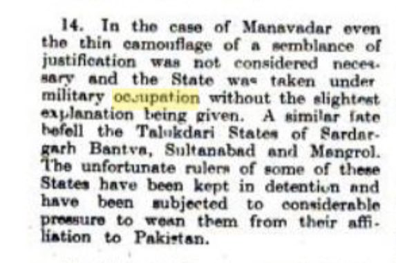 The same was the case with Manawadar, Pakistani acceded territory which was occupied. Plebiscite was conducted in both regions and both regions were annexed by India.