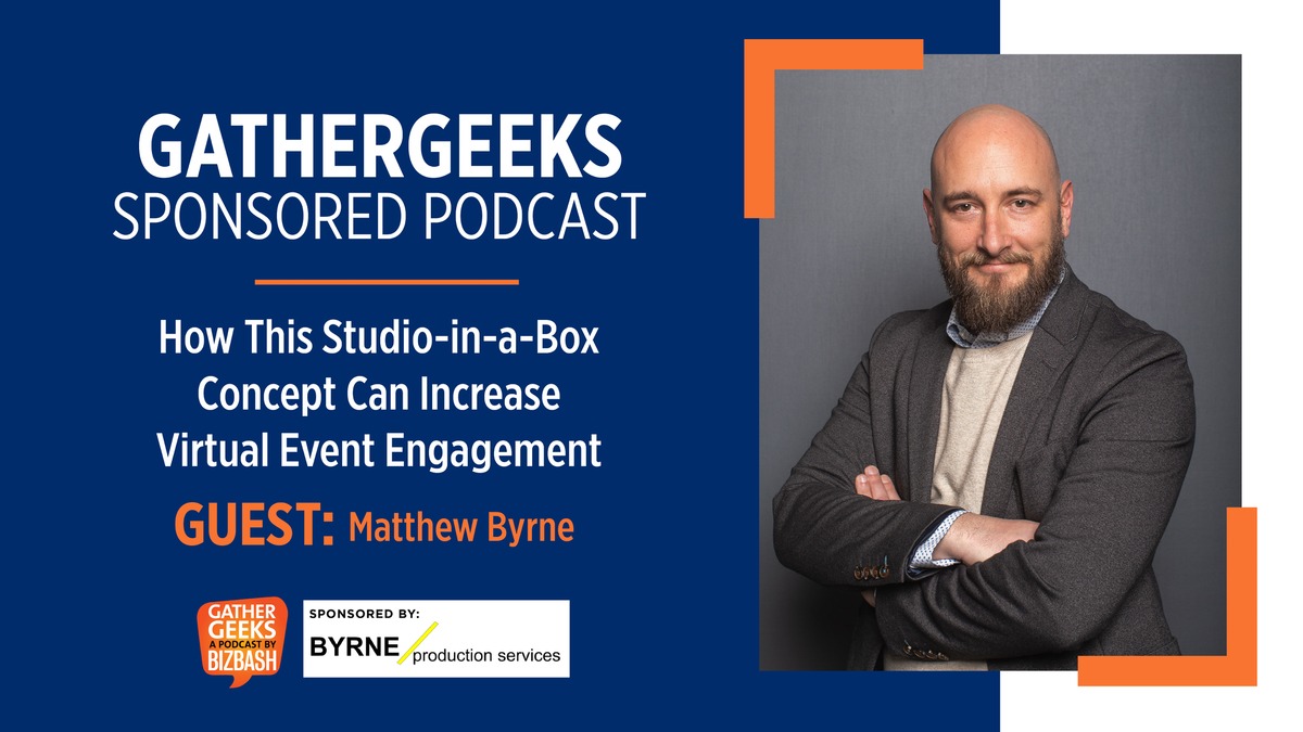 New on #GatherGeeks: The founder of Byrne Production Services discusses how this studio-in-a-box concept can increase #virtualevent engagement 📈bizba.sh/2BXzggJ