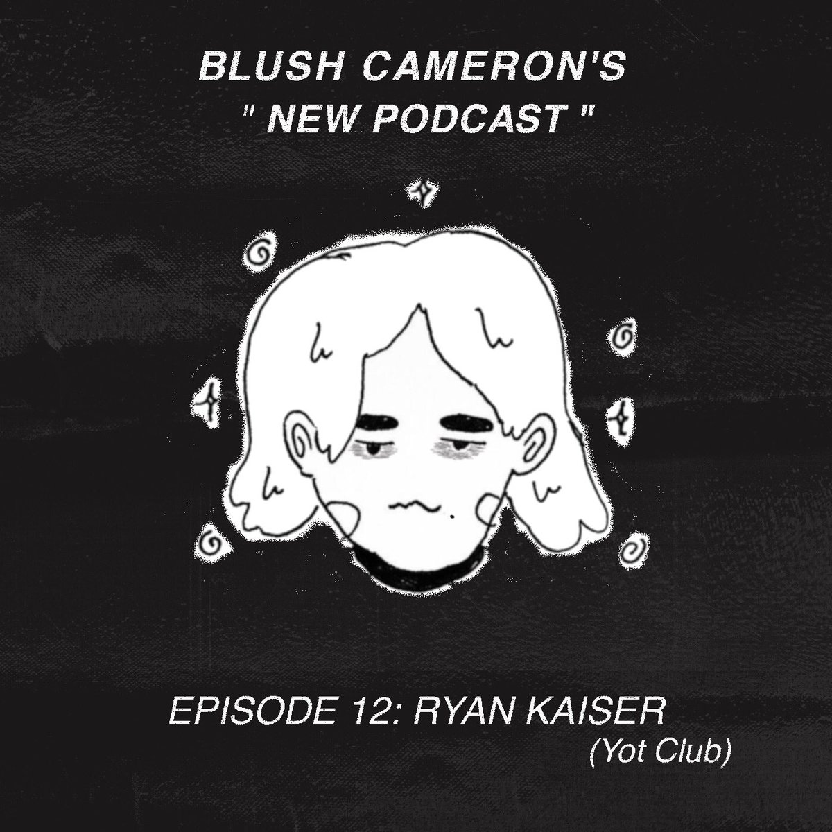 Blush Cameron New Pod Episode Is Up With My Friend Yot Ryan Aka Yot Club We Talk About Life In Mississippi Music Biz And His New Ep Nature Machine Link In