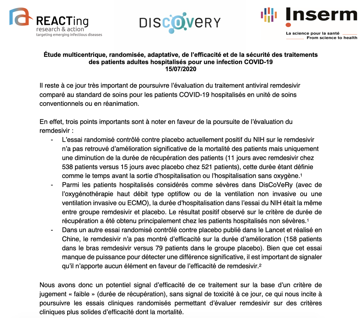  #DisCoVeRy avec  #Solidarity est le plus grand essai académique évaluant le remdesivir à ce jour. En effet, les investigateurs ont décidé que les données manquaient et qu'il fallait poursuivre évaluation.