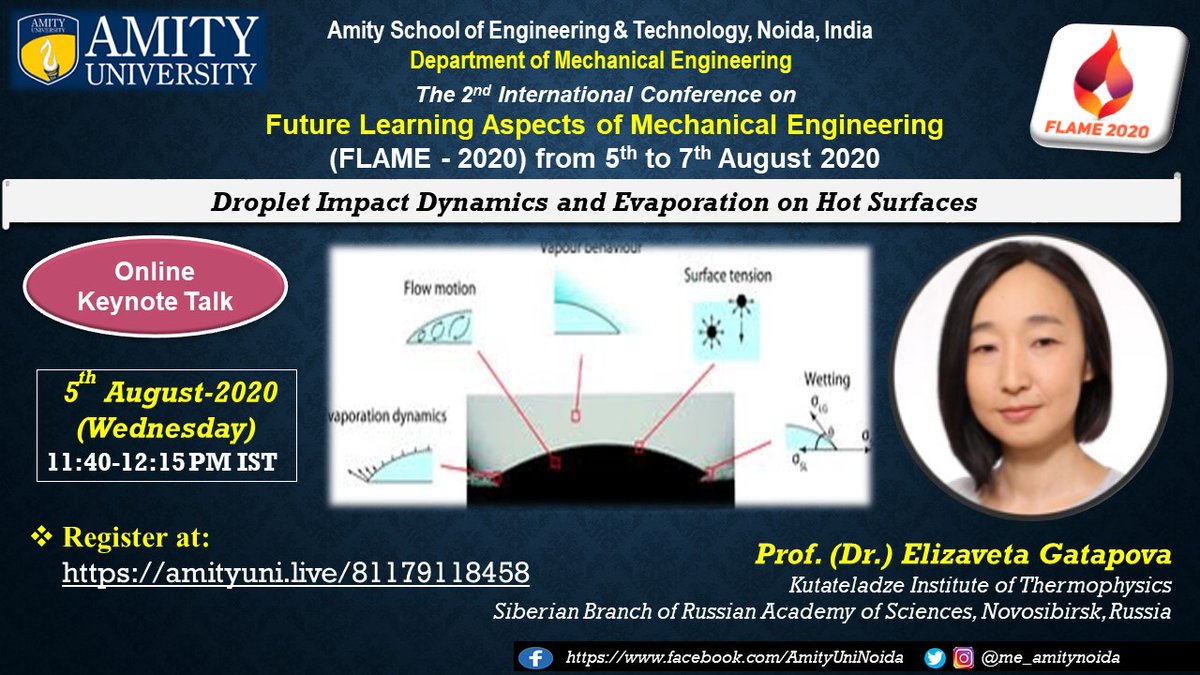 me_amitynoida's tweet photo. FLAME 2020 Updates:
Keynote talk by Prof. (Dr.) Elizaveta Gatapova, Russian Academy of Sciences, Moscow, Russia
Register here: https://t.co/eeH12rRfoQ
#dropletdynamics #evaporation #hotsurfaces #flame2020 #me_amitynoida #amityuniversitynoida #mechanicalengineering https://t.co/BCaRH1vQo1