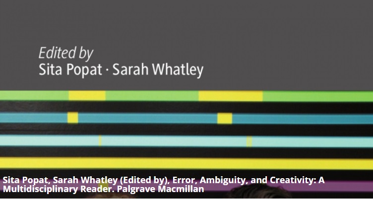 POSTINTERFACE's tweet photo. [Books] 📚Sita Popat, Sarah Whatley (Edited by), Error, Ambiguity, and Creativity: A Multidisciplinary Reader. #PalgraveMacmillan @ChiaraPassa1 
https://t.co/k5SETYo4mC https://t.co/IeFLKocTBk