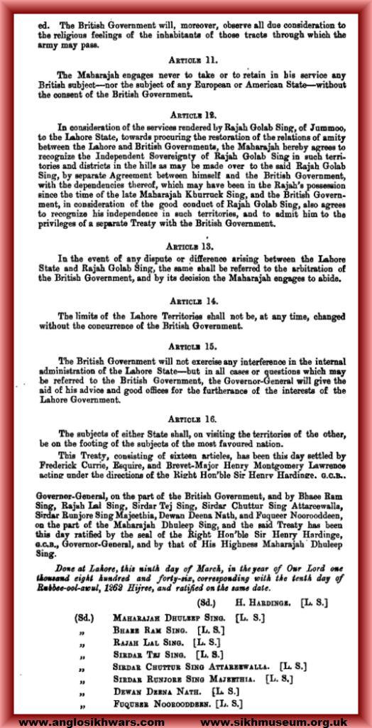 20/162Interestingly, Gulab Singh stayed neutral and instead, spent time building bridges with the Brits.A March 9 Treaty of Lahore signaled the end of the war. Much happened in this treaty (Koh-i-Noor fell in British hands for the first time) but we'll only dwell on one.