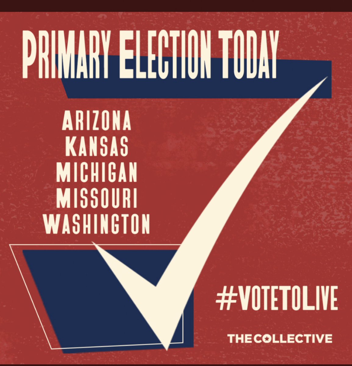 Arizona, Michigan, Missouri, Kansas, and Washington. You're on deck! Primaries are today and your voices should be and need to be heard. Don't forget to wear your masks.