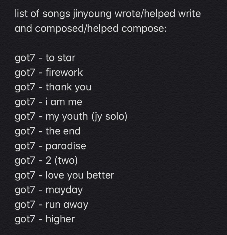 he wrote & composed many got7 and jjp songs including, but not exclusive to: