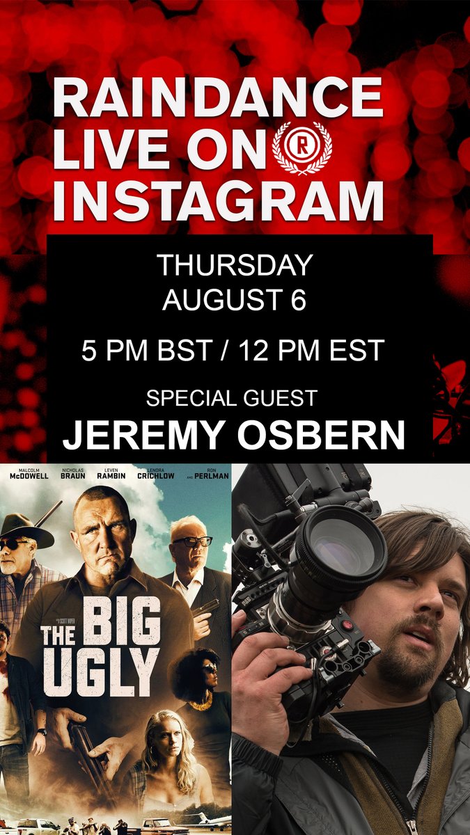 I will be joining the <a href="/Raindance/">Raindance Film Festival</a> on Thursday at 5pm BST / Noon EST for an instagram live chat about filming 
<a href="/TheBigUglyMovie/">The Big Ugly</a> for director Scott Wiper.

Meanwhile, check out their other events at: raindance.org/courses

And their site: filmfreeway.com/Raindance