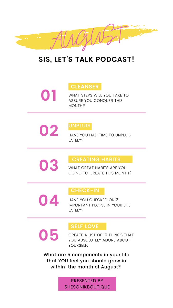 SISLETSTALK's tweet photo. What are 5 components in your life that you feel you should grow in within the month of August? #SisLetsTalkPodcast Are y’all ready for the visuals and interviews? https://t.co/IwYFziqUIM