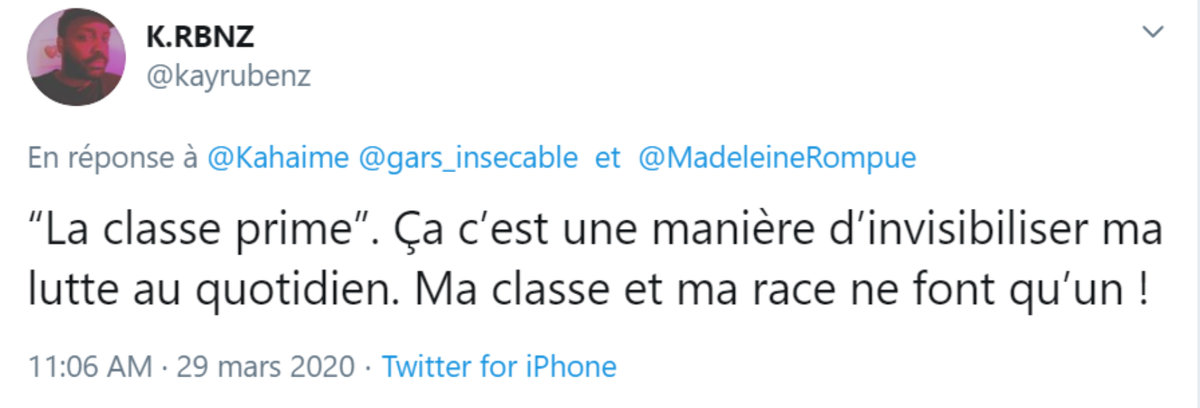 Et les intersectionnels vont dire ça aussi, sauf qu'eux justement ils sont les premiers à mettre en avant des communautés idéalistes qui font oublier les clivage de classes, voire opposent les prolétaires les uns contre les autres.