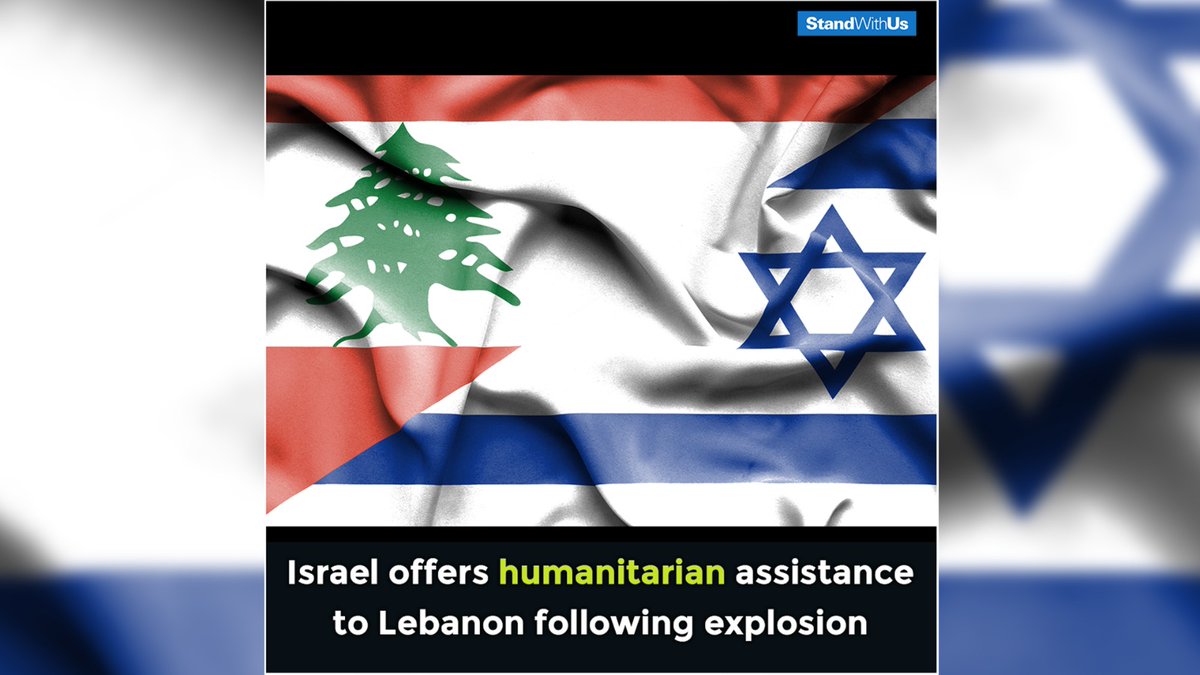 StandWithUs's tweet photo. Israel has offered both humanitarian and medical assistance following the #BeirutExplosion. 🇱🇧 🇮🇱 #BeirutBlast https://t.co/WDJtIr37U3