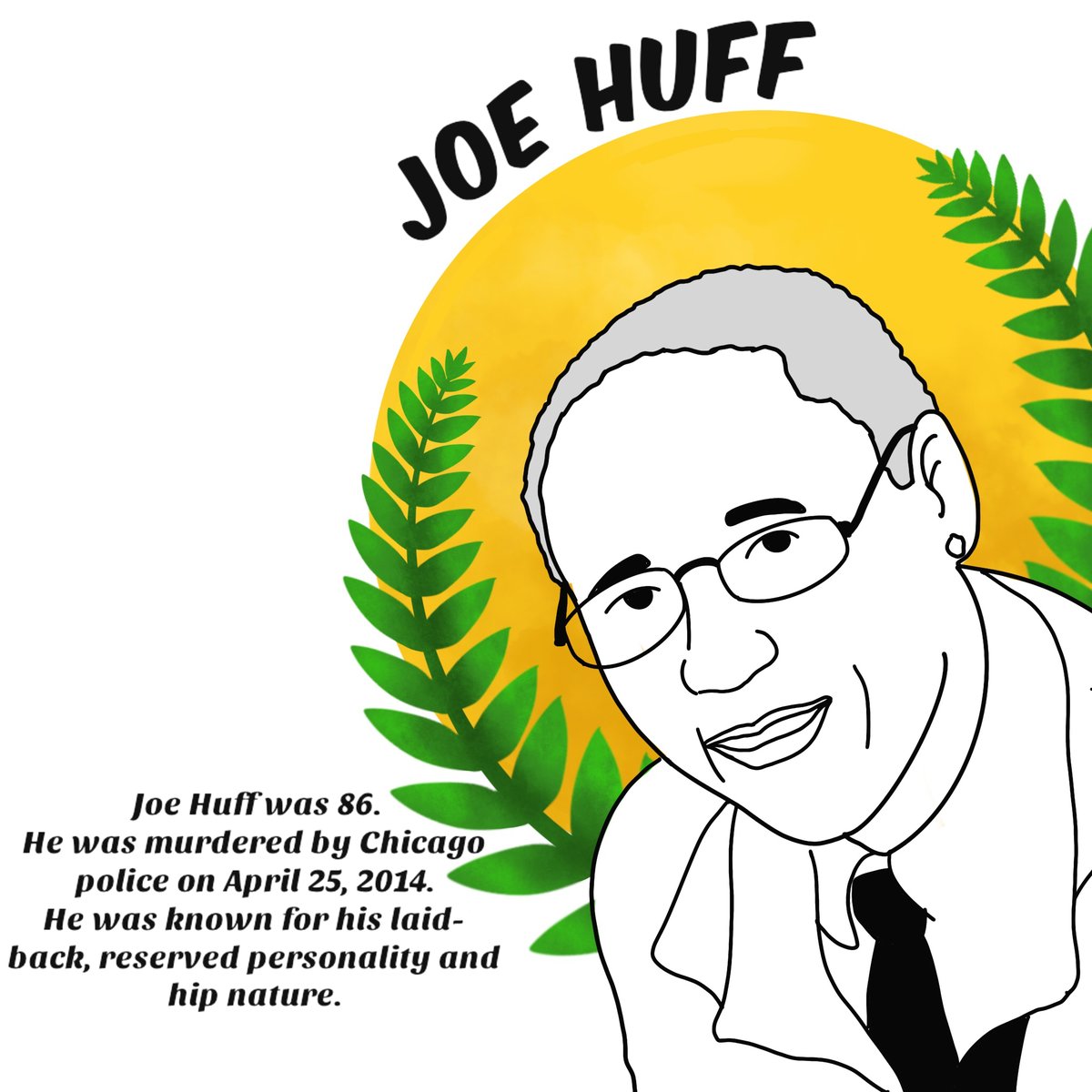 hoodoisie's tweet photo. #JoeHuff was 86. He was murdered by Chicago police on April 25, 2014.  He was known for his laid-back, reserved personality and hip nature. But @chicagosmayor #LoriLIEfoot won't #DefundCPD #58candles #HappyBdayLori https://t.co/hiblBfRs4D