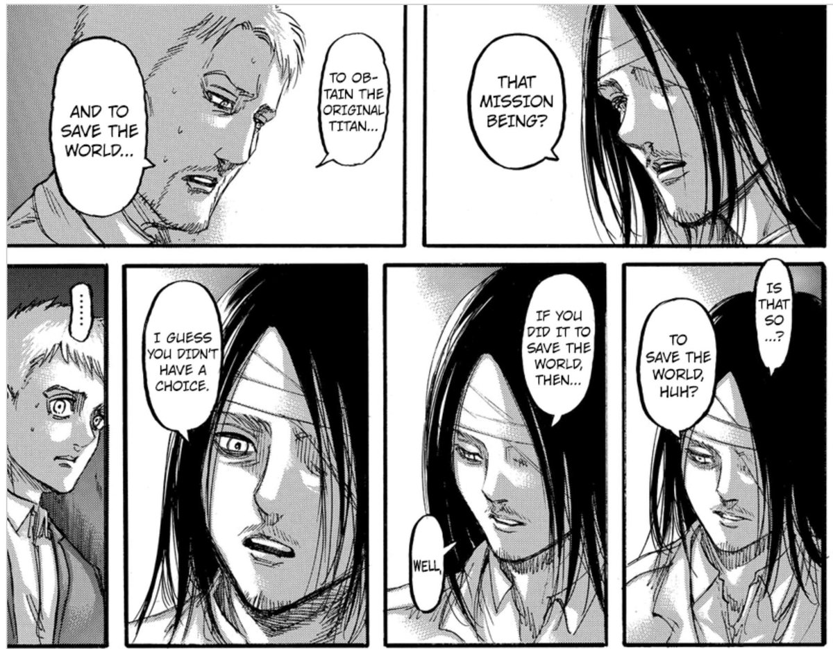 The change of his character is shown so well in the manga through his words&actions alone. He has even empathized w/ reiner because he is now in that same position reiner was in during the first arcs.He takes the advice of his enemy to do what Eren believes is the right thing 5/6