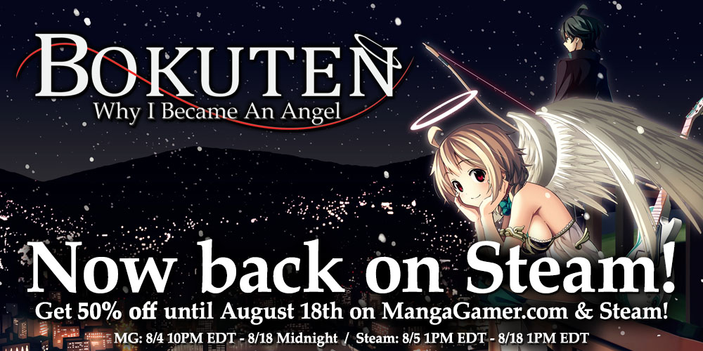 Additionally, to celebrate its return to Steam, #Bokuten - Why I Became an Angel will be 50% off until August 18th! Get your copy directly from our website or on Steam! MG: mangagamer.com/r18/detail.php… Steam: store.steampowered.com/app/668360/Bok…