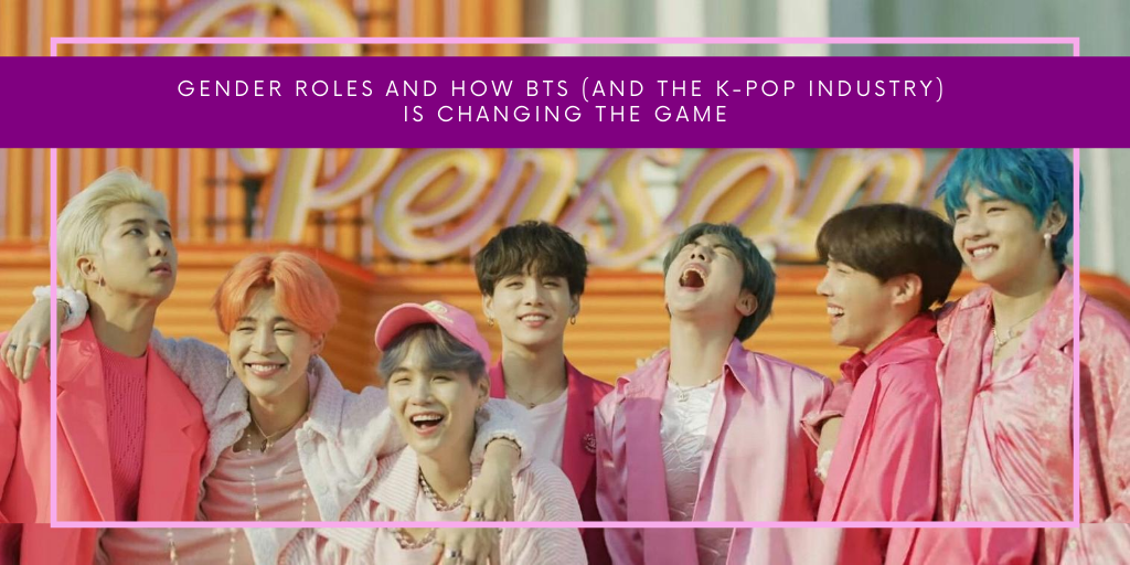 Gender Roles and How BTS (and the K-pop Industry) is Changing the GameFor  @Btsingleat21Aug and the generation that is building the future. #BTS    #BTSARMY    #BTS_Dynamite  