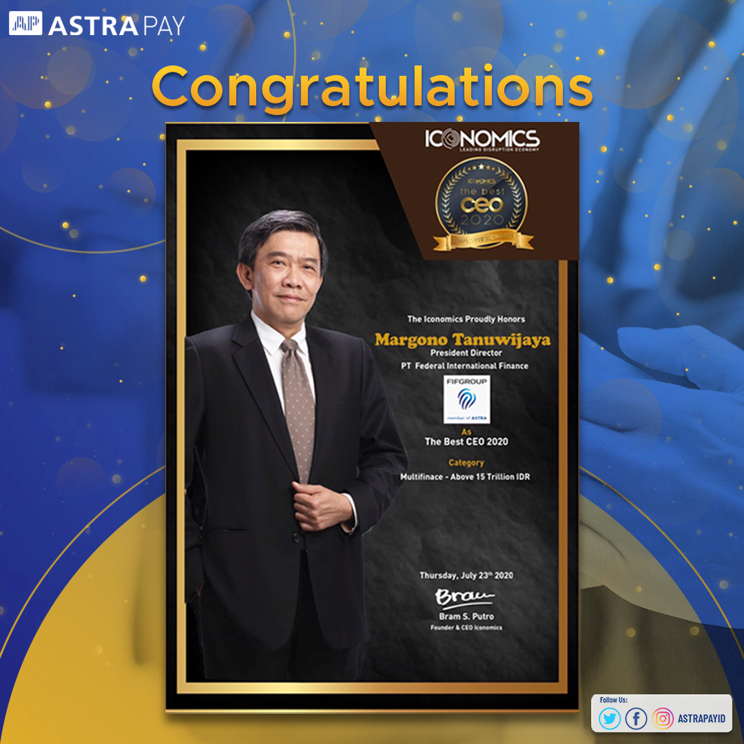 AstrapayID's tweet photo. ASTRAPAY mengucapkan selamat kepada Pak Margono Tanuwijaya atas penghargaan “Best CEO - Employees’ Choice Awards 2020” : In Multifinance - Above 15 Trillion IDR Category, berdasarkan Iconomics Research and Consulting pada hari Kamis 23 Juli 2020- https://t.co/6nb064ChDU