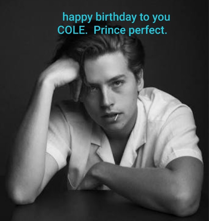 Happy birthday baby Cole Sprouse. 