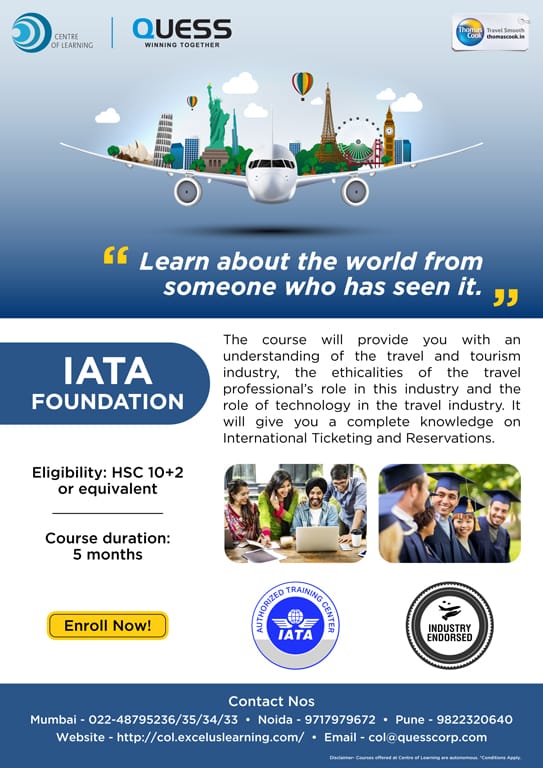 IATA Foundation 

* Mode of Training : Online⠀⠀⠀
* Certification : International Certification

For further details, you can call us at 022 48795234/35/36⠀⠀⠀⠀⠀
OR
Whatsapp - 8779648986 /  9822320640 / 9717979672
#centreoflearning #quesscorplimited #thomascookindialtd