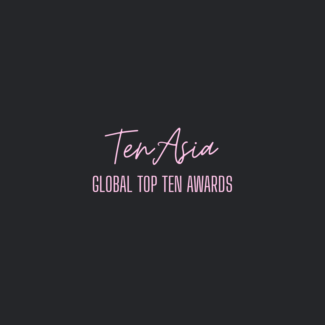TENASIA MUSIC AWARDS Preliminary: July 28 to August 10Final: August 12 to August 25Candidate: BlackpinkNote: Different Ranking per country