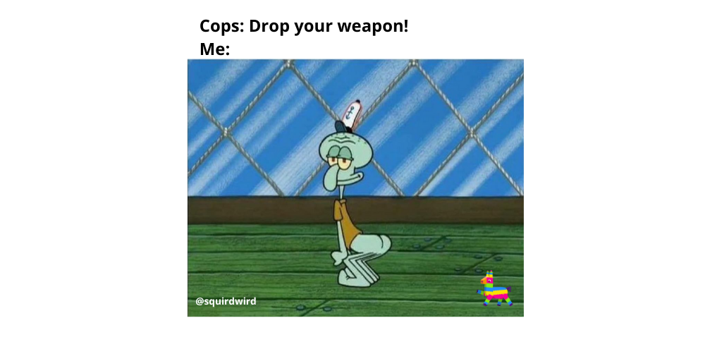 capshotofficial's tweet photo. Oops. via @squirdwird
.
.
.
.
.
.
.
.
.
#spongebobmemes #squirwardmemes #squidward #spongebobsquarepants #capshot #twerk #twerkmemes #capshotmemes #relatable #relatablememes https://t.co/43MWhDsMTZ