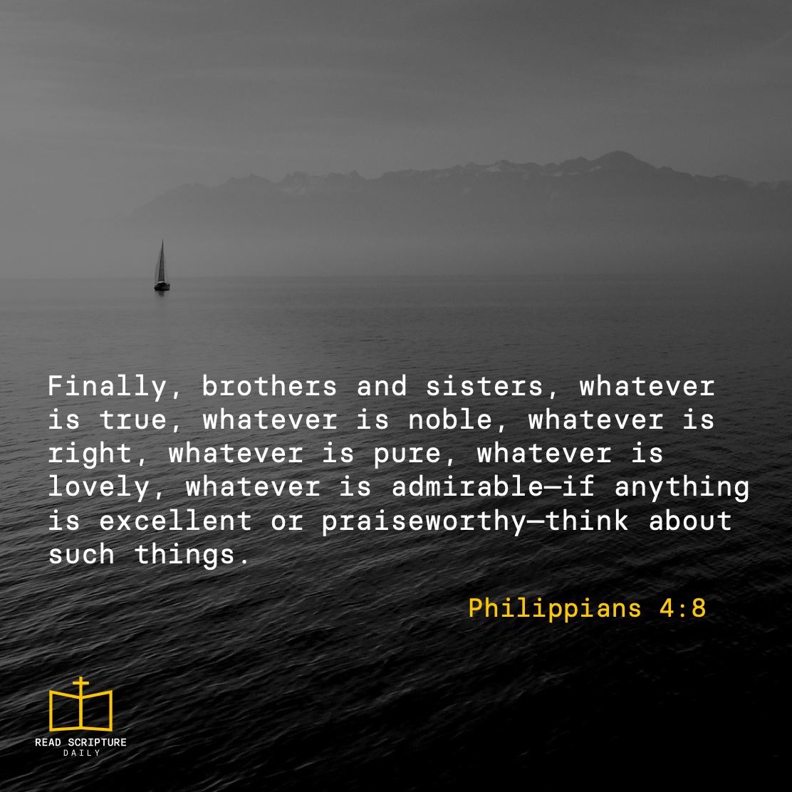 LivingWaterCMA's tweet photo. READ SCRIPTURE DAILY – Philippians 4:8
“Finally, brothers and sisters, whatever is true, whatever is noble, whatever is right, whatever is pure, whatever is lovely, whatever is admirable—if anything is excellent or praiseworthy—think about such things.”
#ReadScriptureDaily #Grow https://t.co/Uj7DxOMpiF