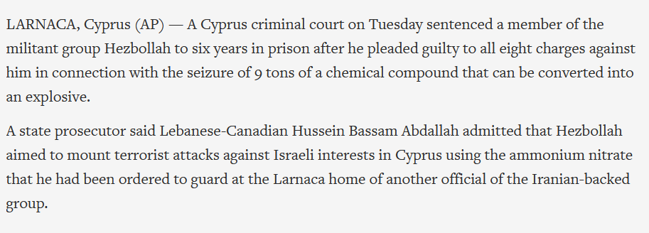 Tracing  #Hezbollah activities in the last few years it is easy to follow how the  #AmmoniumNitrate was part of itin 2015 A  #Cyprus sentenced a member Hezbollah and seized 9 tons of Ammonium Nitrates. https://apnews.com/9b2fba18477b4f9098dd3da95fb0ff2b