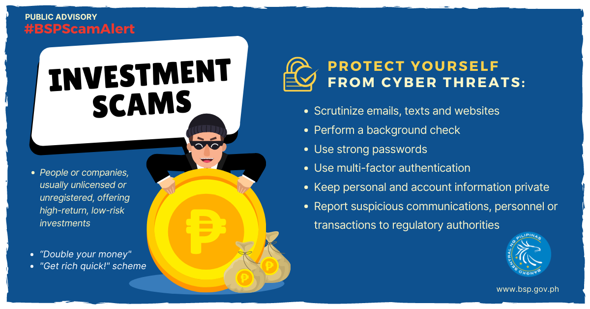 BangkoSentral's tweet photo. #BSPScamAlert: Investment Scams
Beware of such schemes and practice simple yet crucial steps to ensure the safety and security of your online transactions.
https://t.co/njF9eWWYA5 https://t.co/fiR5PALaxh
