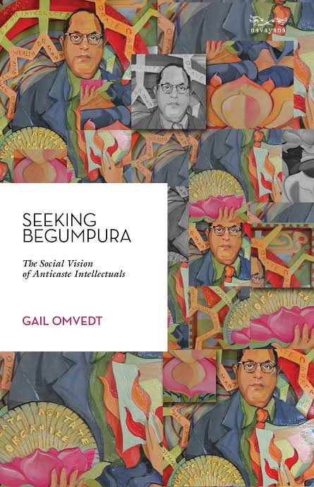 “Seeking Begumpura”