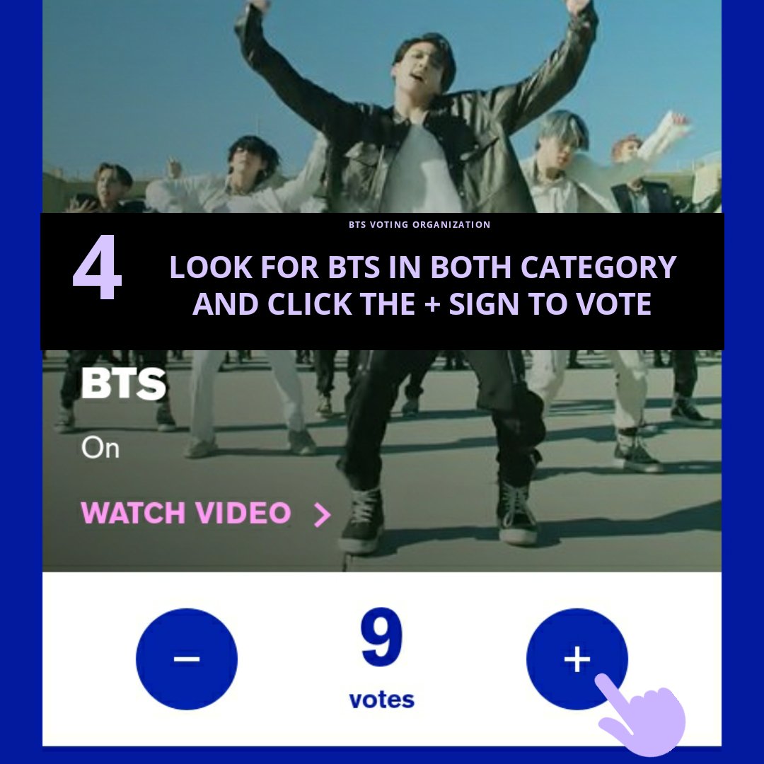  VMAs TUTORIAL 4. LOOK for BTS in both categories and click (+) sign to vote.