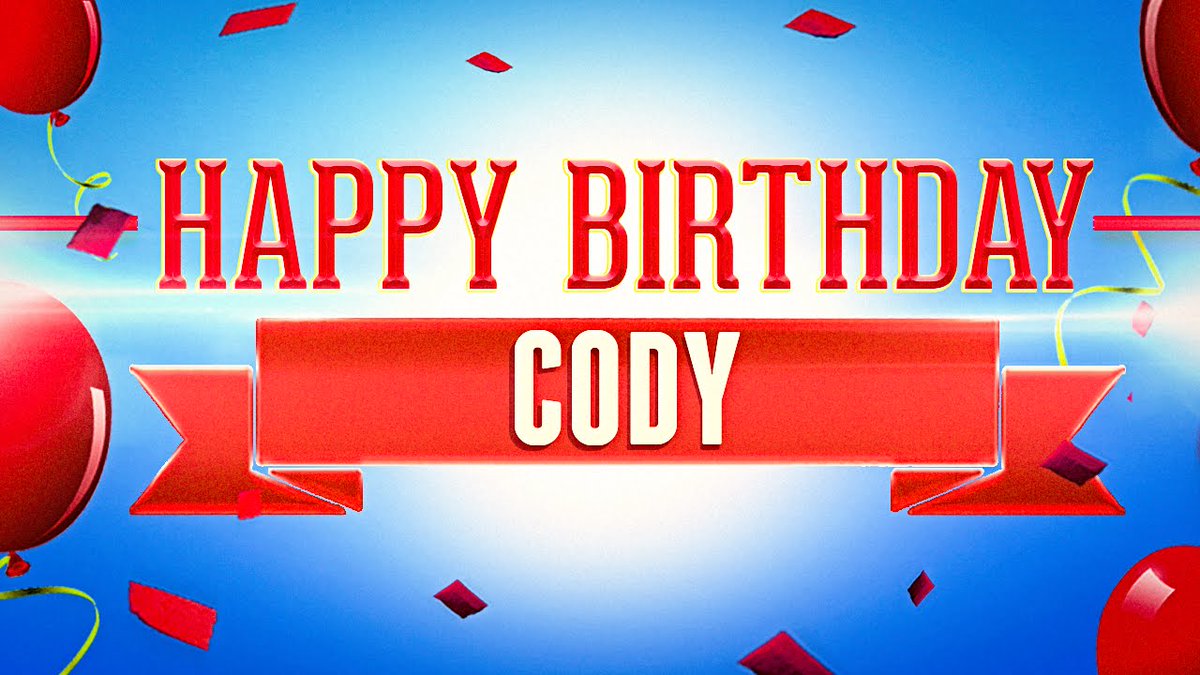 HAPPY BIRTHDAY CODY!!!