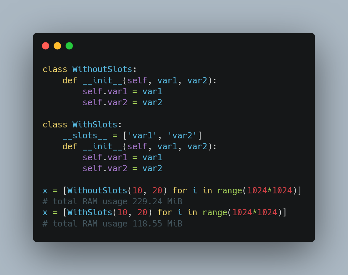 aquicarattino's tweet image. #PythonTip. The biggest impact of using slots is memory. The absence of a __dict__ and __weakref__ make the objects lighter. Check the difference when creating 1 million objects with and without slots!
Final #Python trick for this week.