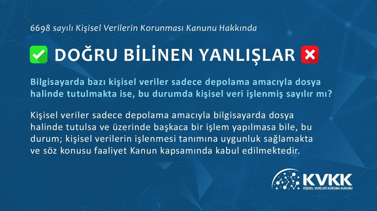 Bilgisayarda bazı kişisel veriler sadece depolama amacıyla dosya halinde tutulmakta ise, bu durumda kişisel veri işlenmiş sayılır mı?
#DoğruBilinenYanlışlar✅❌
#KVKK #KişiselVeri
