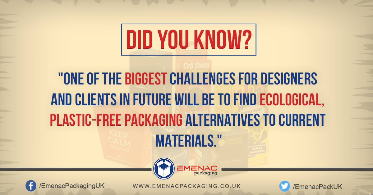 EmenacPackUK's tweet photo. #DidyouKnow? "One of the biggest challenges for designers and clients in future will be to find ecological, plastic-free #packaging alternatives to current materials."

#customprintedboxes #custompackaging #customboxes #customboxpackaging #EmenacPackagingUK https://t.co/K7KFK7NJYp