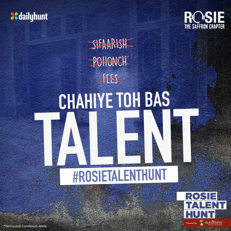 Talent is all we're looking for! So bring out the hidden actor within you and send us your audition video today! Entries will be shortlisted by public voting and further by Kishore Namit Kapoor. Apply here: bit.ly/RosieTalentHunt #RosieTalentHunt #ProminentRole