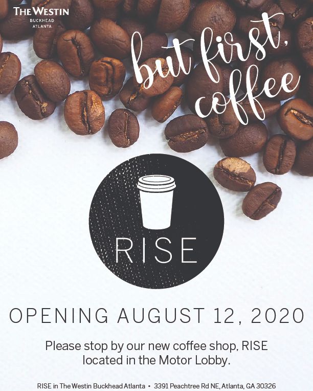 We're counting down the days! In just 1 week, our new coffee shop RISE will be opening! ☕ We Proudly Brew Starbucks, and will also have pastries, muffins, bagels, hot breakfast sandwiches, yogurt parfaits, juices, fruit cups, and more!
#WestinBuckhead