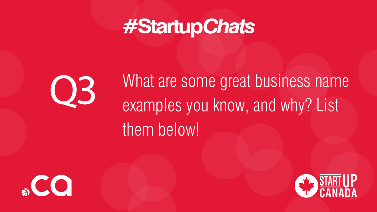 Startup_Canada's tweet photo. Q3 What are some great business name examples you know, and why? List them below! @ciranews #StartupChats https://t.co/WVFzwsCQc8