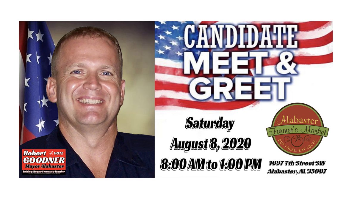 Goodner4Mayor's tweet photo. #MeetAndGreet
Saturday - Aug. 8, 2020
8am to 1pm
Location: Alabaster Farmer’s Market https://t.co/jMJn3ZG23T