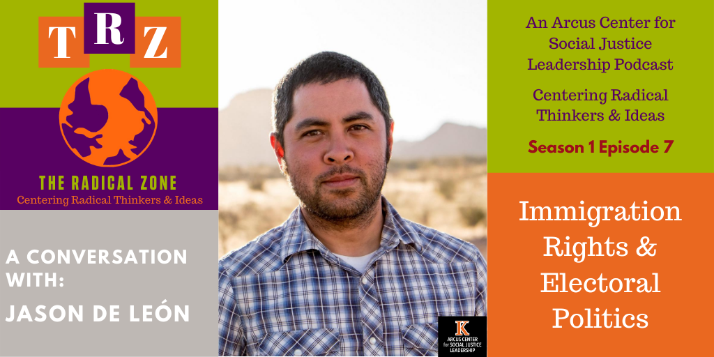 ACSJL's tweet photo. The radical Zone Podcast brought back professor Jason De Leon to help us understand and decipher immigration rights and electoral politics in America. Tune in and listen here: https://t.co/3EOMWgHFVW https://t.co/A0VFJJ4CZ6