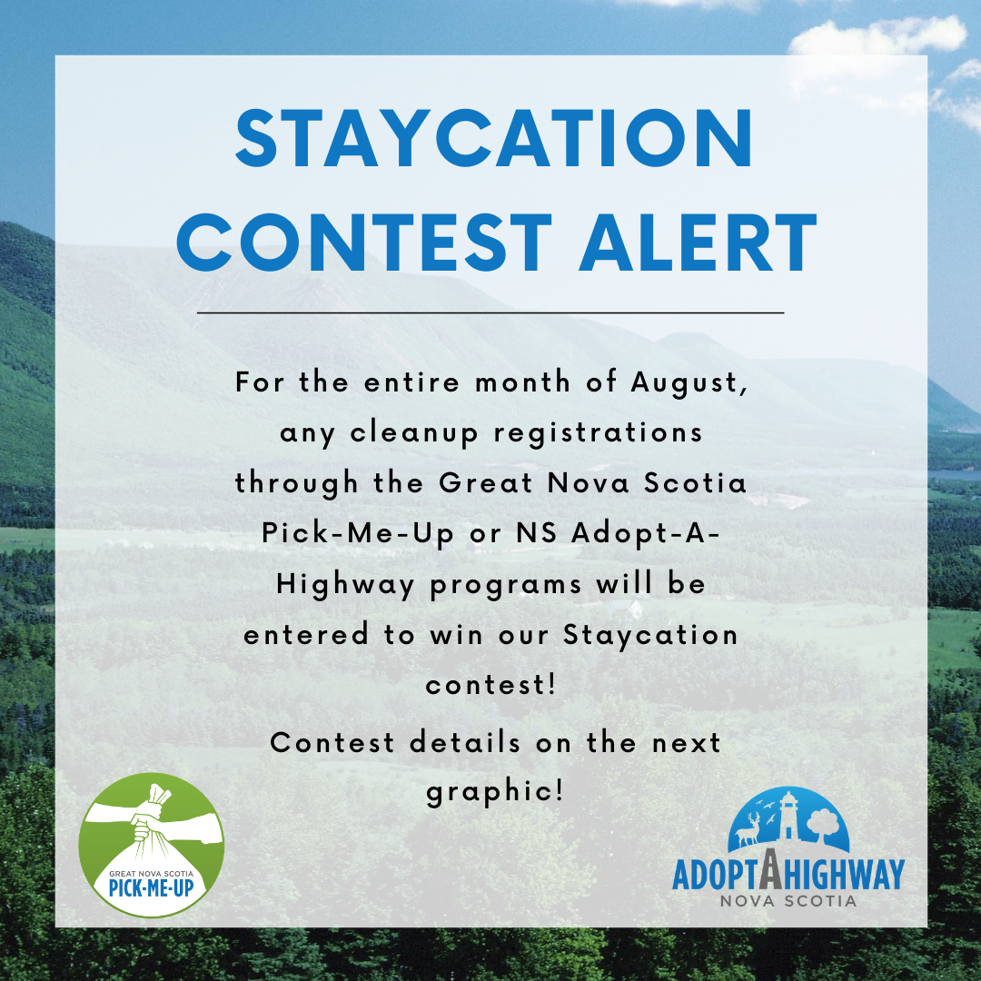 nspickmeup's tweet photo. We are so excited to announce yet another contest! All cleanup registrations entered during the month of August will be entered to win our Staycation Contest😎💚 #GLADToCleanUp #EveryLitterBitHelps #NovaScotia #ContestAlert https://t.co/Y6wYVwvEke